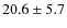 $20.6\pm5.7$
