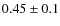 $0.45\pm0.1$