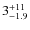 $\rm 3^{+11}_{-1.9}$