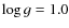 $\log g =1.0$