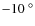 $-10~^\circ$