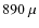 $890~\mu$