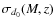 $\sigma_{d_0}(M,z)$
