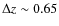 $\Delta z \sim 0.65$