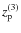 $z_{\rm p}^{(3)}$