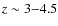 $z\sim3{-}4.5$