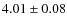 $4.01 \pm 0.08$