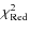 $\chi^{2}_{\rm Red}$