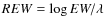 $REW=\log EW/\lambda$