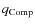 $q_{\rm {Comp}}$