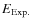 $E_{\rm Exp.}$