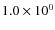 $1.0 \times 10^{0}$