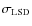 $\sigma_{\rm LSD}$