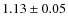 $1.13\pm0.05$