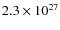 $2.3\times10^{27}$