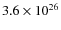 $3.6\times10^{26}$