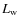 $L_{\rm w}$
