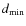 $d_{\rm min} $