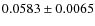 $0.0583\pm0.0065$