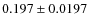 $0.197\pm0.0197$