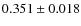 $0.351\pm0.018$