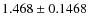 $1.468\pm0.1468$
