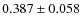 $0.387\pm0.058$