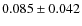 $0.085\pm0.042$
