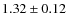 $1.32 \pm 0.12$