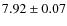 $7.92 \pm 0.07$