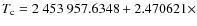 $T_{\rm c} = 2~453~957.6348 + 2.470621 \times$