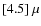 $[4.5]~\mu$