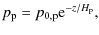 $\displaystyle p_{\rm p} = p_{0,\rm p} {\rm e}^{-z/H_{\rm p}},$