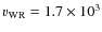 $v_{\rm WR}=1.7\times10^3$