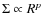 $\Sigma \propto R^p$