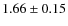 $1.66\pm0.15$