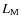 $L_{\rm M}$