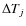 $\Delta T_j$