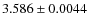 $3.586\pm0.0044$