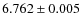 $6.762\pm0.005$