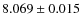 $8.069\pm0.015$