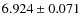 $6.924\pm0.071$