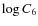 $\log C_6$