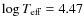 $\log T_{\rm eff}=4.47$