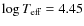 $\log T_{\rm eff}=4.45$
