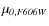 $\mu _{\it0,F606W}$