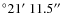 $^\circ 21\hbox{$^\prime$ }11.5\hbox{$^{\prime\prime}$ }$