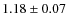 $1.18\pm 0.07$