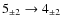 $5_{\pm 2}\to 4_{\pm 2}$