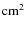 $\rm cm^{2}$